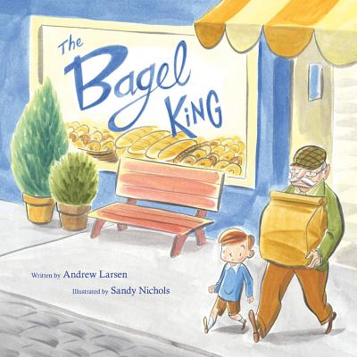 The Bagel King BAGEL KING [ Andrew Larsen ]