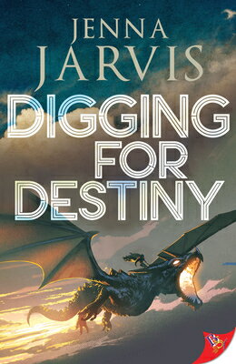 Digging for Destiny DIGGING FOR DESTINY （Dragon Circle） [ Jenna Jarvis ]