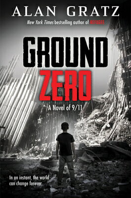 Ground Zero GROUND ZERO [ Alan Gratz ]