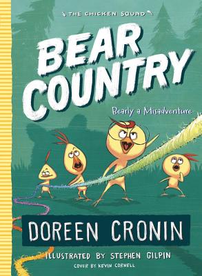 Bear Country: Bearly a Misadventure BEAR COUNTRY R/E （Chicken Squad） [ Doreen Cronin ]