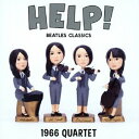 Help ～Beatles Classics 1966カルテット