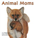 Animal Moms （英語でたのしむ 福音館の絵本） Komori Atsushi