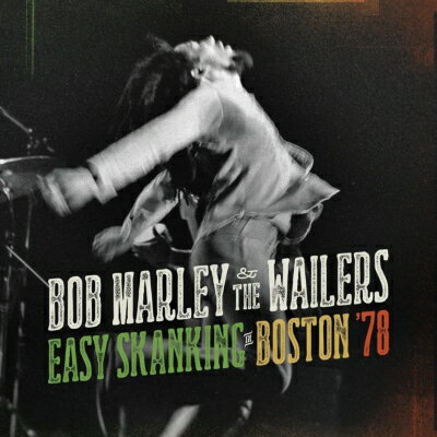 yAՁzEASY SKANKING IN BOSTON 78 (CD+DVD) [ Bob Marley & The Wailers ]