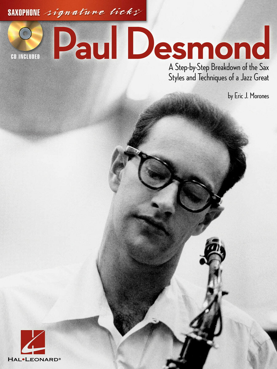 【輸入楽譜】ポール・デスモンド - サックス演奏のスタイルとテクニックを徹底分析: オーディオ・オンライン・アクセスコード付