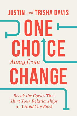 ŷ֥å㤨One Choice Away from Change: Break the Cycles That Hurt Your Relationships and Hold You Back 1 CHOICE AWAY FROM CHANGE [ Justin Davis ]פβǤʤ3,009ߤˤʤޤ