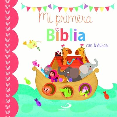 Mi Primera Biblia. Con Texturas SPA-MI PRIMERA BIBLIA CON TEXT 