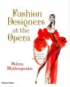 FASHION DESIGNERS AT THE OPERA(H) [ HELENA MATHE