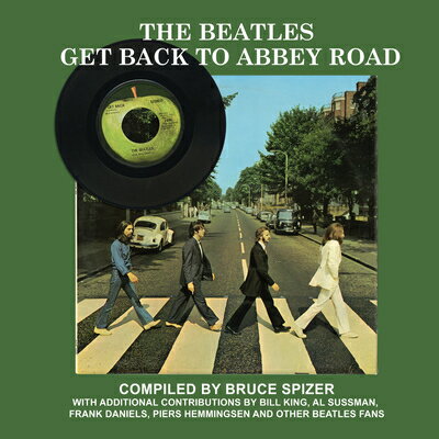 The Beatles Get Back to Abbey Road BEATLES GET BACK TO ABBEY ROAD [ Bruce Spizer ]