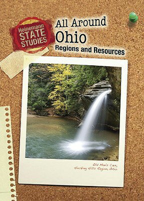 All Around Ohio: Regions and Resources ALL AROUND OHIO REVISED UPDATE （State Studies: Ohio (Paperback)） [ Marcia Schonberg ]