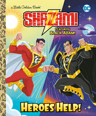 Heroes Help! (DC Shazam!): Featuring Black Adam! HEROES HELP (DC SHAZAM) Little Golden Book [ Frank Berrios ]