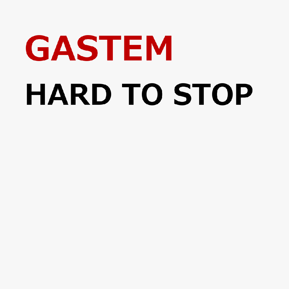 HARD TO STOP