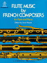 Flute Music by French Composers: For Flute & Piano FLUTE MUSIC BY FRENCH COMPOSER [ Various ]