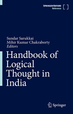 Handbook of Logical Thought in India HANDBK OF LOGICAL THOUGHT IN I [ Sundar Sarukkai ]