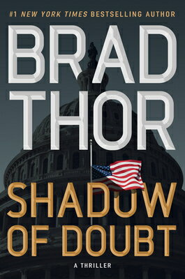 Shadow of Doubt: A Thriller SHADOW OF DOUBT -LP （Scot Harvath） [ Brad Thor ]