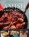 Amish Family Recipes: A Cookbook Across the Generations AMISH FAMILY RECIPES 