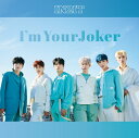 【楽天ブックス限定先着特典】I’m Your Joker (通常IN2IT盤)(ポストカード) [ IN2IT ]