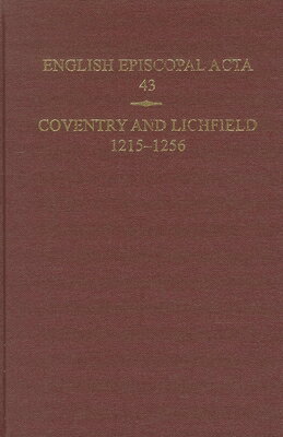 Coventry & Lichfield 1215-1256 ENGLISH EPISCOPAL ACTA #43 COV （English Episcopal ACTA） 
