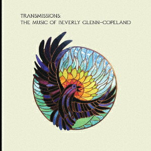 TRANSMISSIONS: THE MUSIC OF BEVERLY GLENN-COPELAND