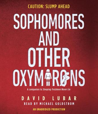 Sophomores and Other Oxymorons SOPHOMORES & OTHER OXYMORON 8D [ David Lubar ]