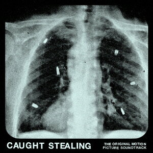 Caught Stealing (The Original Motion Picture Soundtrack)