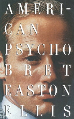 American Psycho AMER PSYCHO （Vintage Contemporaries） [ Bret Easton Ellis ]