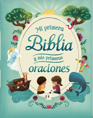 Mi Primera Biblia Y MIS Primeras Oraciones SPA-MI PRIMERA BIBLIA Y MIS PR （Little Sunbeams） [ Rachel Moss ]