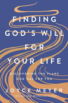 Finding God's Will for Your Life: Discovering the Plans God Has for You FINDING GODS WILL FOR YOUR LIF [ Joyce Meyer ]