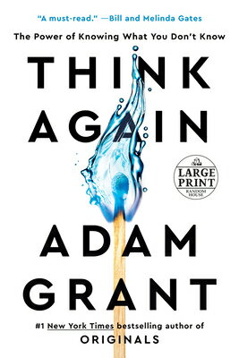 Think Again: The Power of Knowing What You Don 039 t Know THINK AGAIN -LP Adam Grant