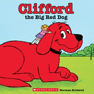 Clifford the Big Red Dog (Classic Storybook) CLIFFORD THE BIG RED DOG (CLAS [ Norman Bridwell ]