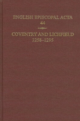 Coventry & Lichfield 1258-1295 ENGLISH EPISCOPAL ACTA #44 COV （English Episcopal ACTA） 