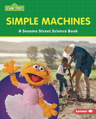 Simple Machines: A Sesame Street (R) Science Boo