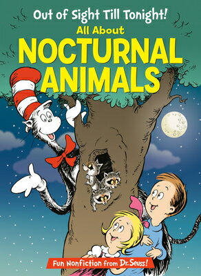 Out of Sight Till Tonight! All about Nocturnal Animals OUT OF SIGHT TILL TONIGHT ALL （Cat in the Hat's Learning Library） [ Tish Rabe ]