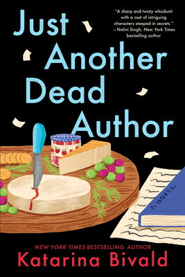 Just Another Dead Author JUST ANOTHER DEAD AUTHOR [ Katarina Bivald ]