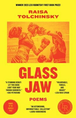 Glass Jaw GLASS JAW Raisa Tolchinsky