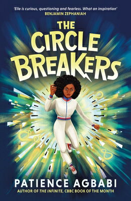 The Circle Breakers CIRCLE BREAKERS MAIN/E （Leap Cycle） [ Patience Agbabi ]