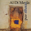 【輸入盤】Orange And Blue (Digi) [ Al Di Meola ]