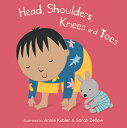 Head, Shoulders, Knees and Toes HEAD SHOULDERS KNEES TOES （Baby Rhyme Time） Annie Kubler