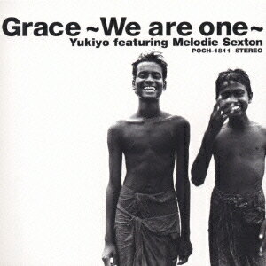 GRACE〜WE ARE ONE〜