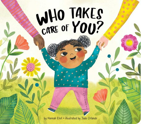 Who Takes Care of You? WHO TAKES CARE OF YOU-BOARD [ Hannah Eliot ]