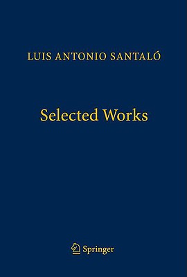 Selected Works SEL WORKS [ Luis Antonio Santalo ]