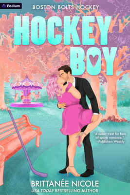 Hockey Boy: A Hockey Romance HOCKEY BOY （Boston Bolts Hockey） 