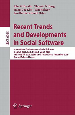 Recent Trends and Developments in Social Software: International Conferences on Social Software, Blo