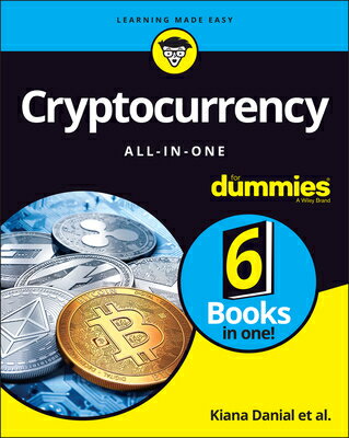 Cryptocurrency All-In-One for Dummies CRYPTOCURRENCY ALL-IN-1 FOR DU （For Dummies） [ Kiana Danial ]