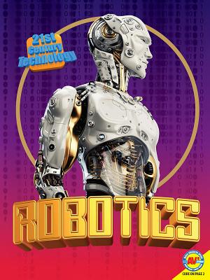 Robotics ROBOTICS （21st Century Technology） 