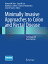 Minimally Invasive Approaches to Colon and Rectal Disease: Technique and Best Practices MINIMALLY INVASIVE APPROACHES [ Howard M. Ross MD Facs Fascrs ]