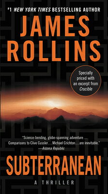 Subterranean: A Thriller SUBTERRANEAN [ James Rollins ]