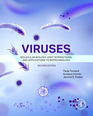 Viruses: Molecular Biology, Host Interactions, and Applications to Biotechnology VIRUSES 2/E 