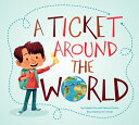 A Ticket Around the World (Updated Edition) TICKET AROUND THE WORLD (UPDAT Natalia Diaz