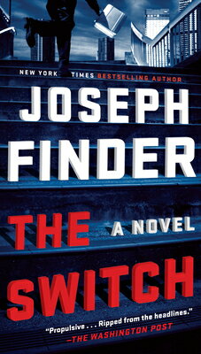 The Switch SWITCH [ Joseph Finder ]