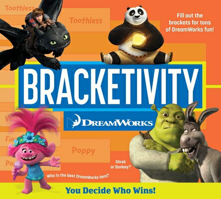 Bracketivity DreamWorks: You Decide Who Wins! Volume 2 BRACKETIVITY DREAMWORKS （Bracketivity） [ June Day ]